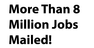 More than 8 million jobs mailed!